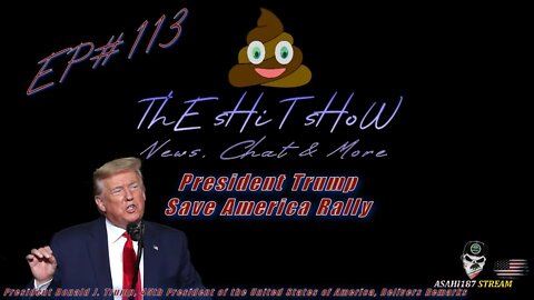 ThE sHiT sHoW Ep#113 News, Chat & More...
