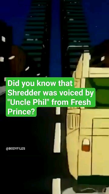 Uncle Phil was always Shredder