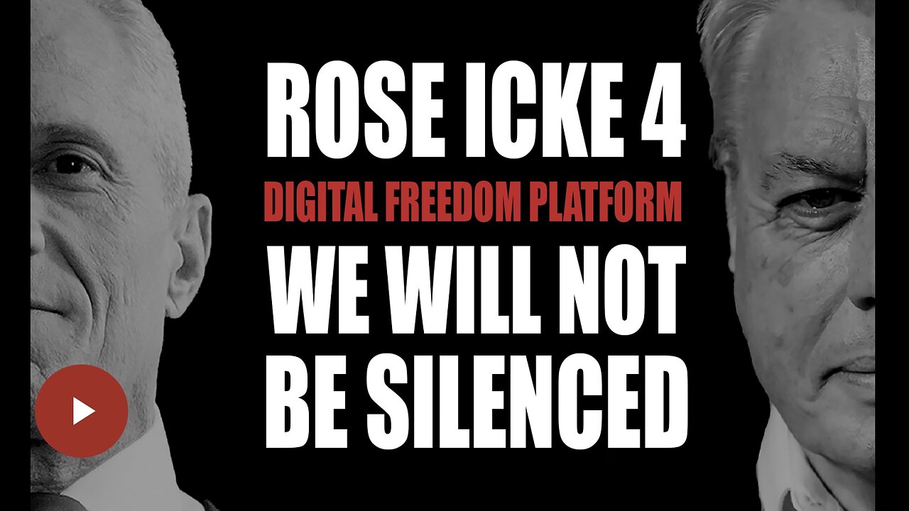 ROSE/ICKE 4: WE WILL NOT BE SILENCED