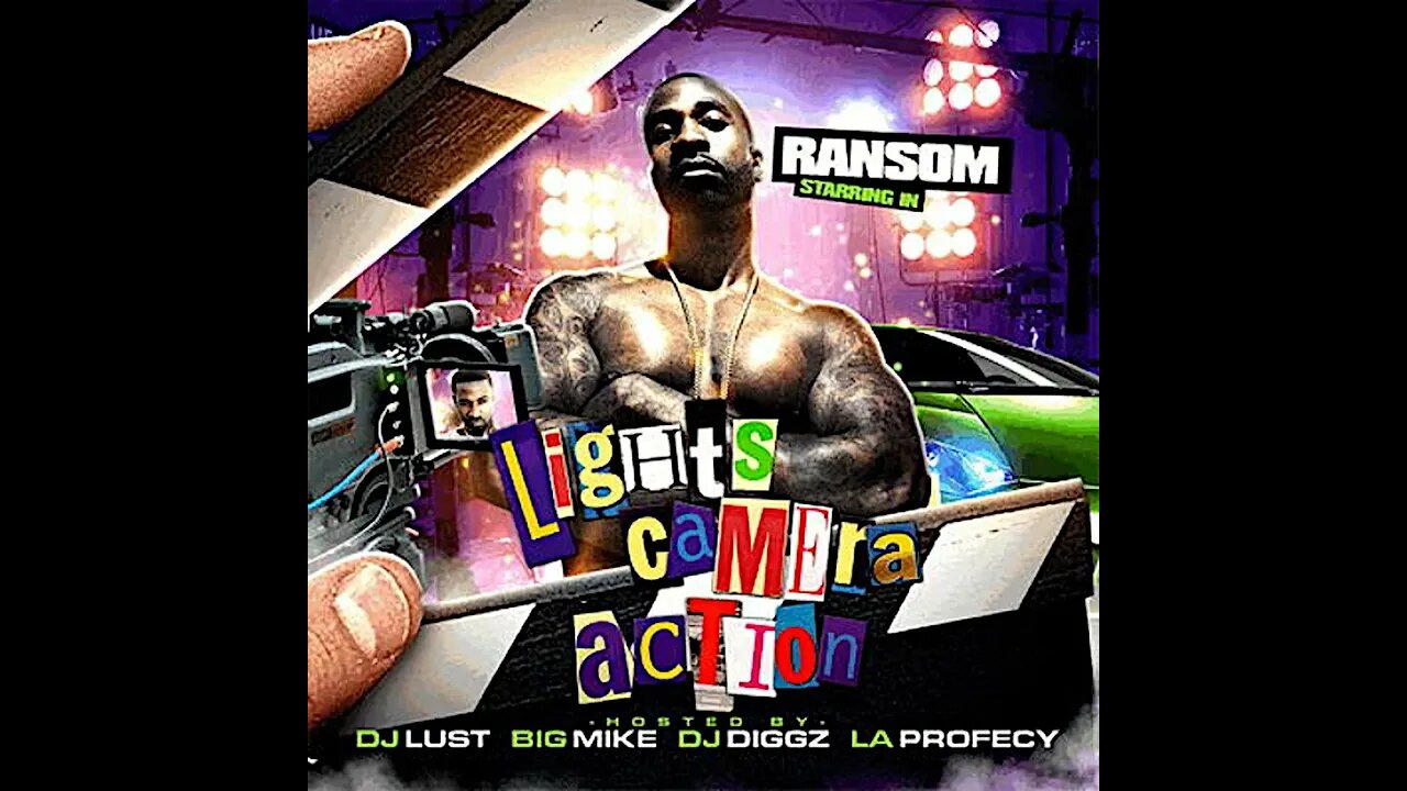 Ransom - Lights, Camera, Action (Full Mixtape)