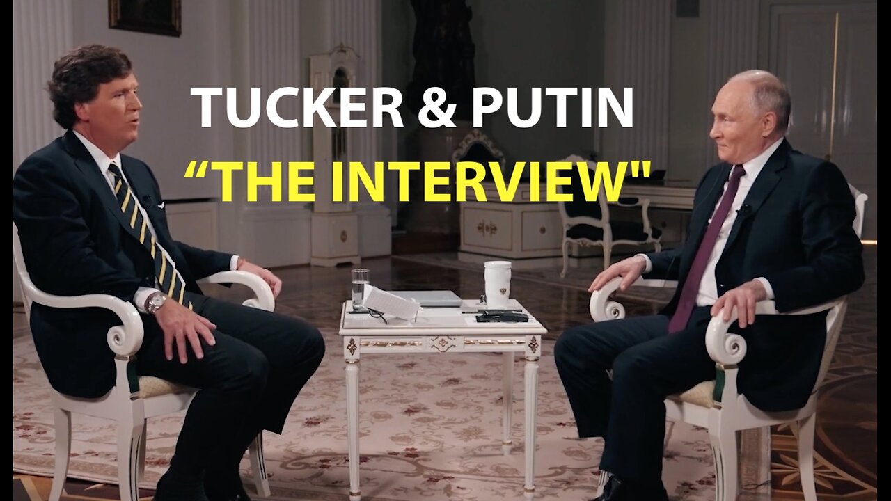 Exclusive: Tucker Carlson Interviews Vladimir Putin