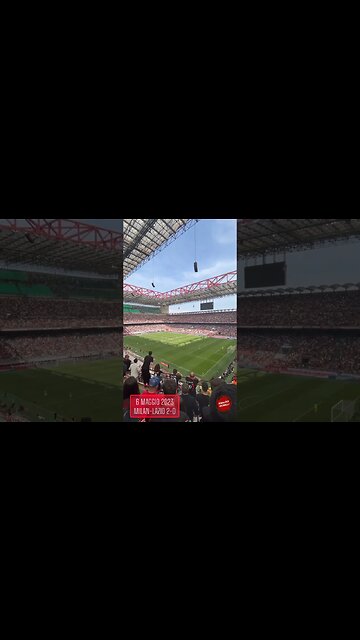 MILAN-LAZIO 2-0, le emozioni da San Siro! (Grazie Luca)