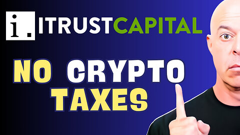 No Crypto Taxes: How to Buy Crypto in an IRA with iTrustCapital - Step-by-Step Guide