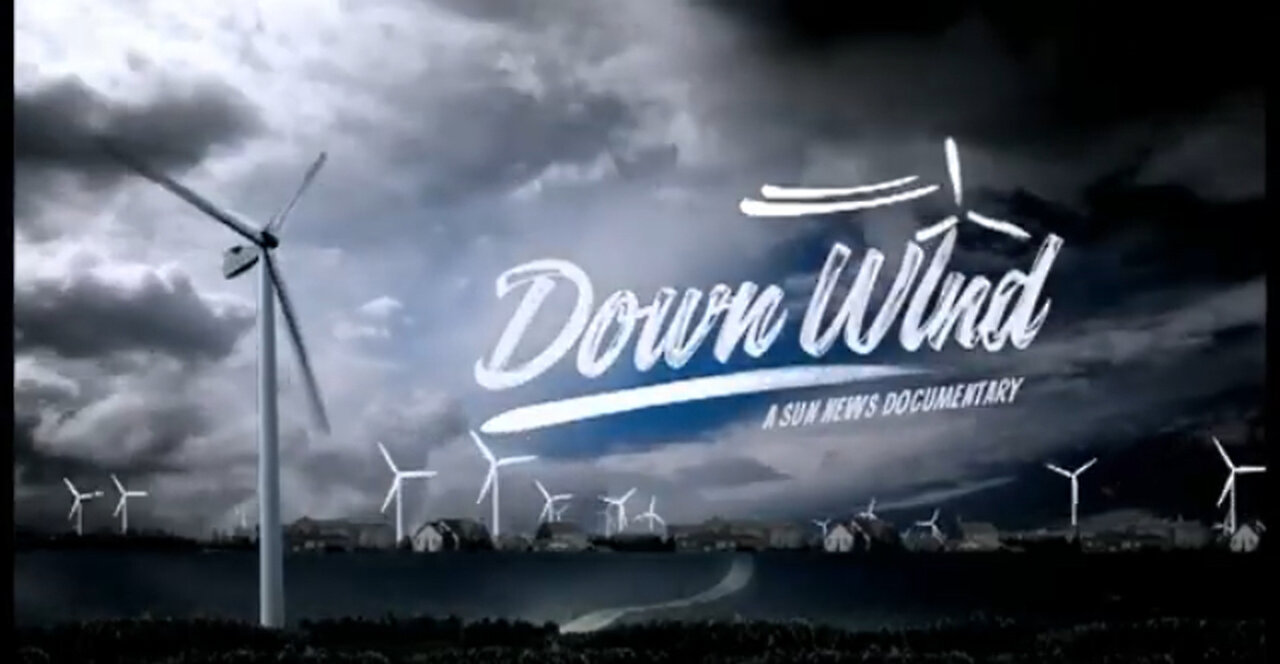 DOWN WIND - Wind Farm documentary