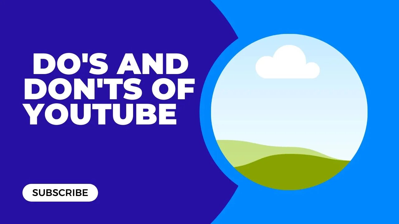 YouTube Dos and Don'ts