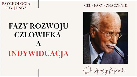 Fazy rozwoju człowieka a Indywiduacja wg. Junga
