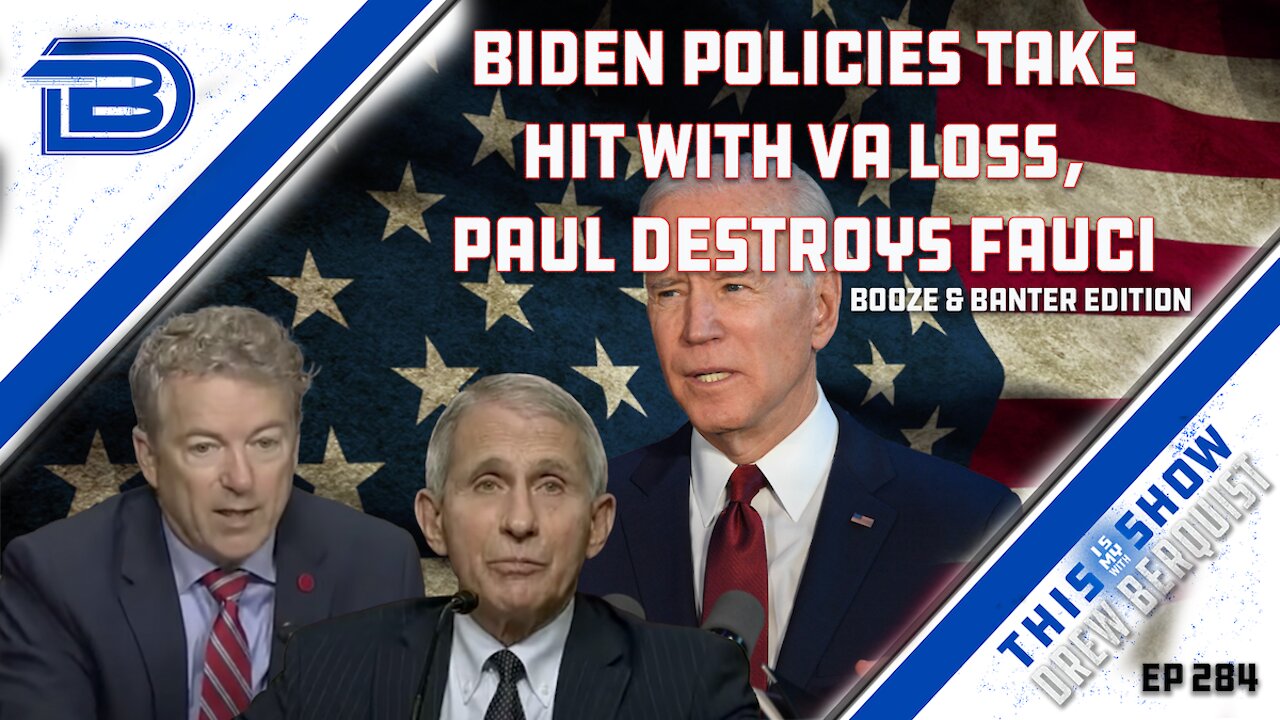 Biden, Radical Left Take Hit | CNN Ratings WAY Down | Paul Destroys Fauci | Booze & Banter | Ep 284