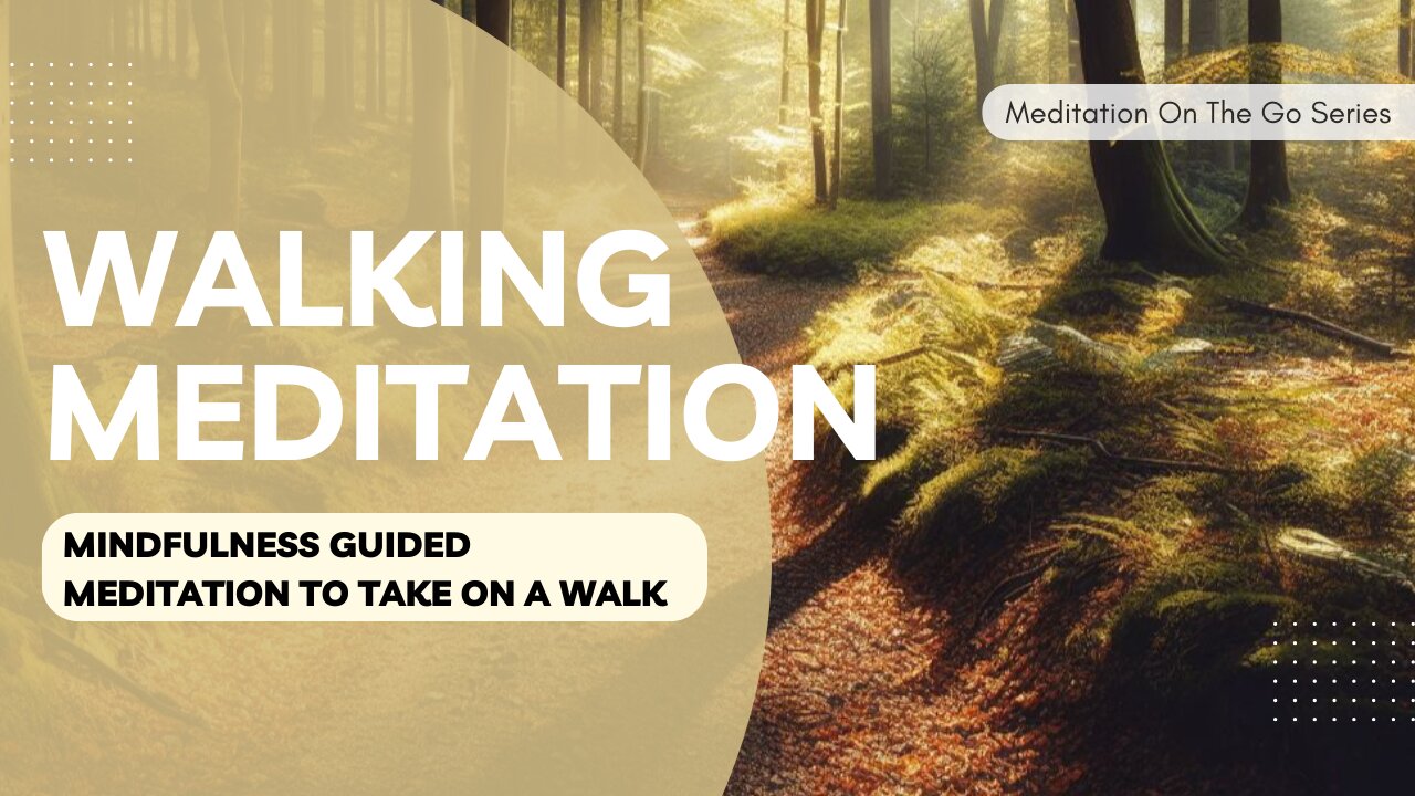 10 Minute Mindful Walking Meditation