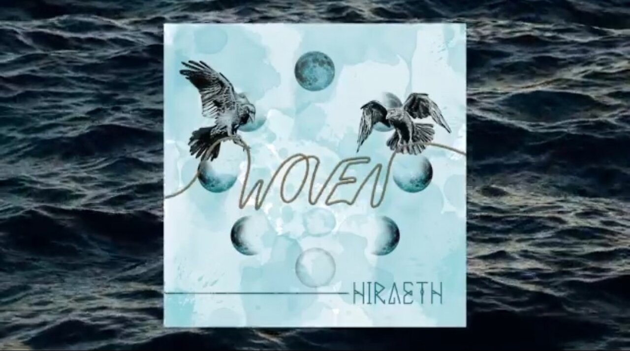 Hiraeth - Woven