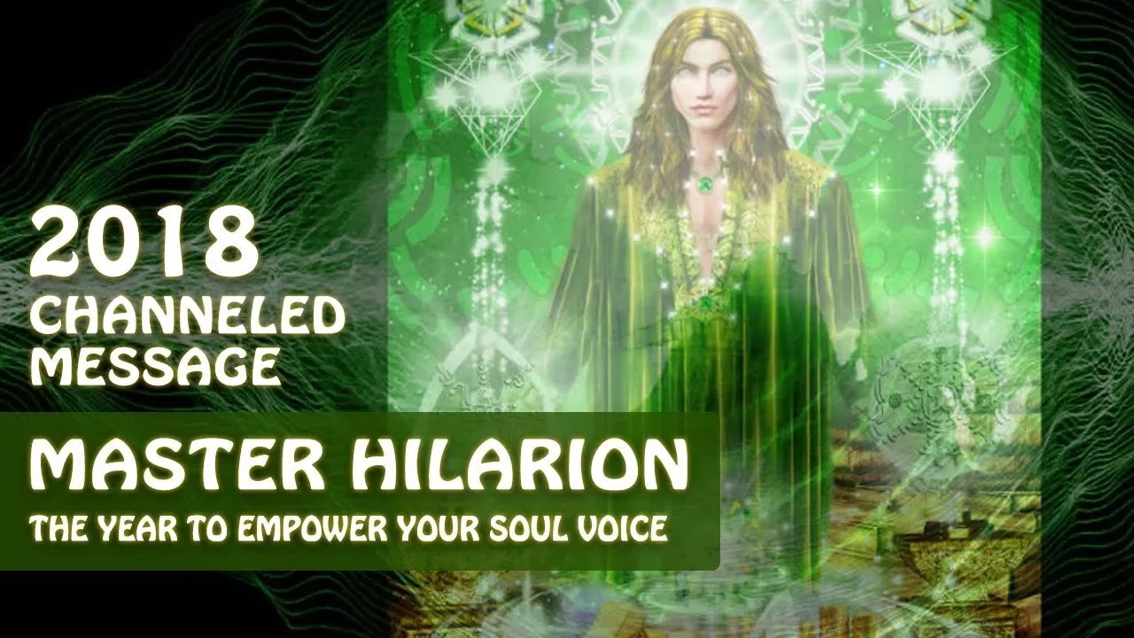 2018 Ascended Master Hilarion Channeling Through Lightstar, The Year to Empower Your Soul Voice