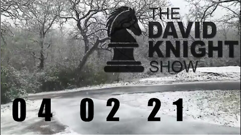 DAVID KNIGHT (Full Show) - 04_02_21 Friday