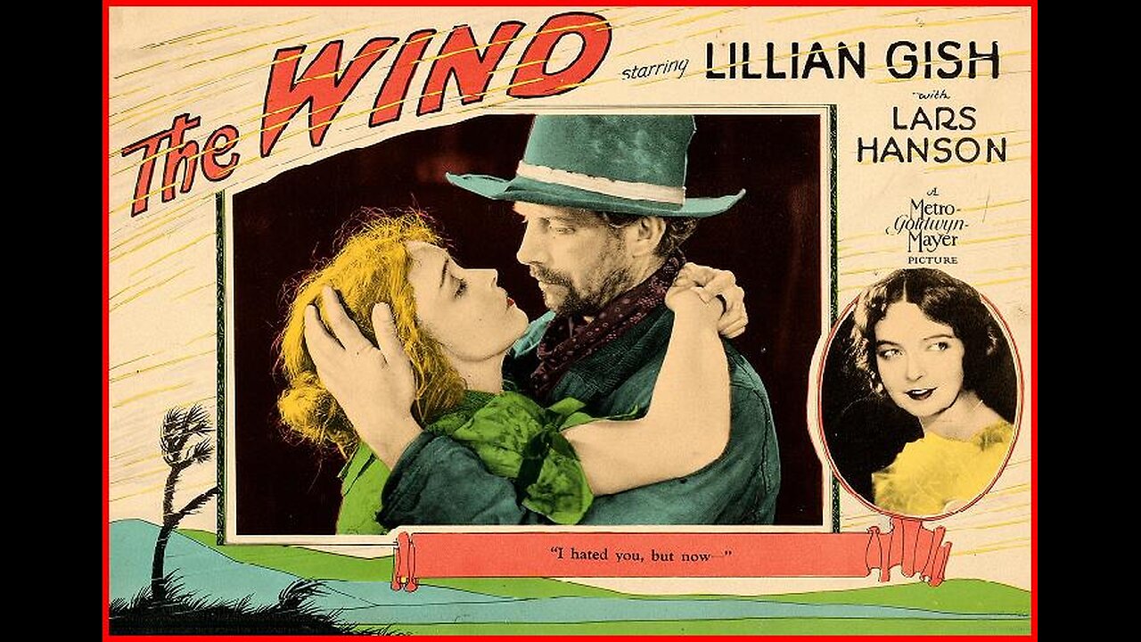 THE WIND 1928 Lillian Gish, Lars Hanson & Montagu Love FULL MOVIE #13 AFI BEST SILENT FILMS