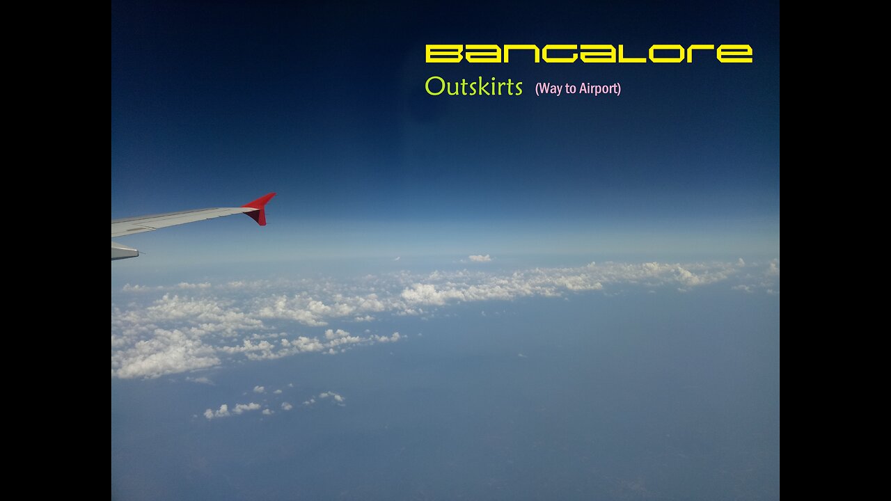 Bangalore Outskirts (Way to Airport)