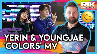 YERIN (예린) & YOUNGJAE (영재) - 'Colors' MV (Reaction)