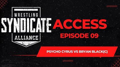 SWA ACCESS 09 | Psycho Cyrus vs Bryan Black(C) | WWE2K22