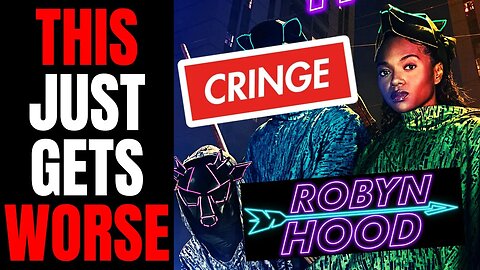 Woke Race Swapped Female "Robyn Hood" Gets WORSE | This Looks Like An Absolute Cringe DISASTER