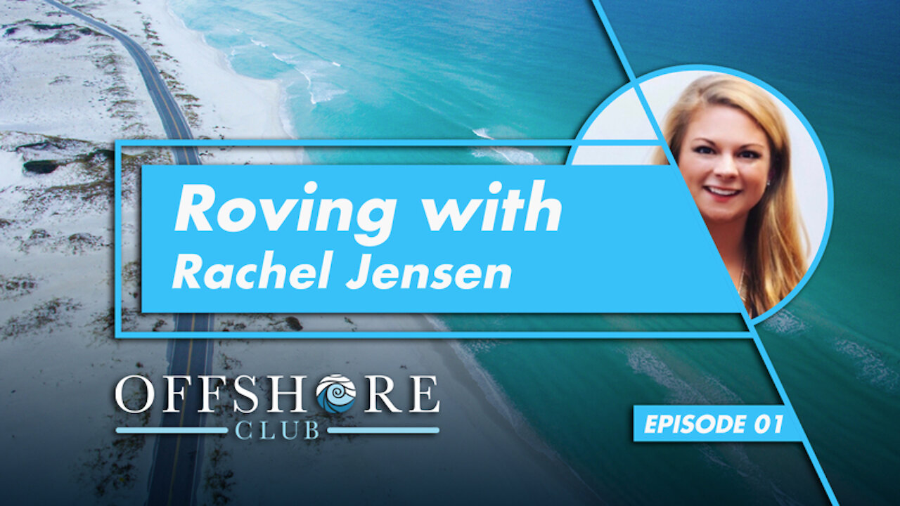 A Warm, Welcoming Vlog from Your New Offshore BFF Rachel Jensen!