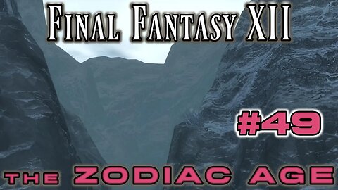 Paramina Rift - Final Fantasy XII Zodiac Age: 49