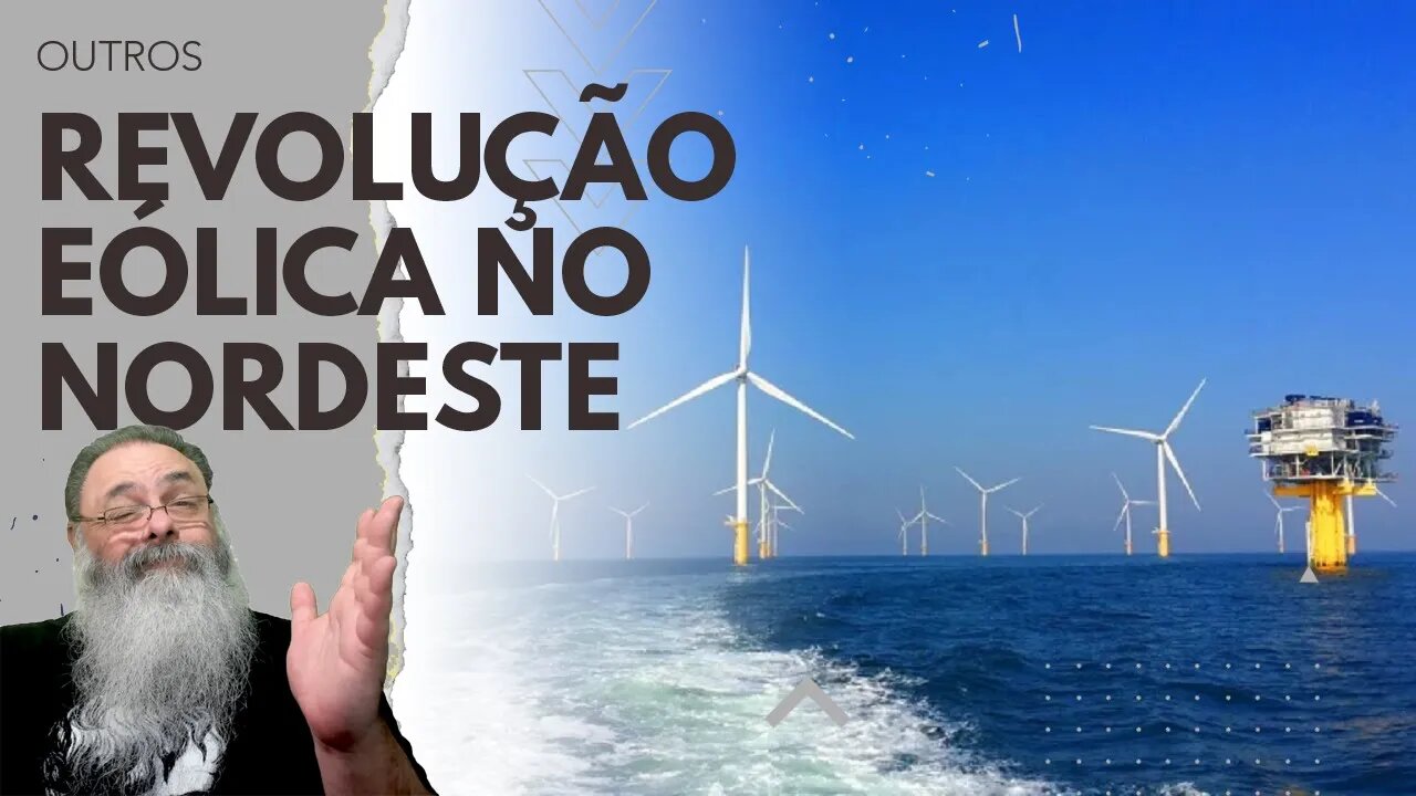 GOVERNO promete DESLANCHAR ENERGIA EÓLICA no LITORAL do NORDESTE que pode GERAR 50 ITAIPUs