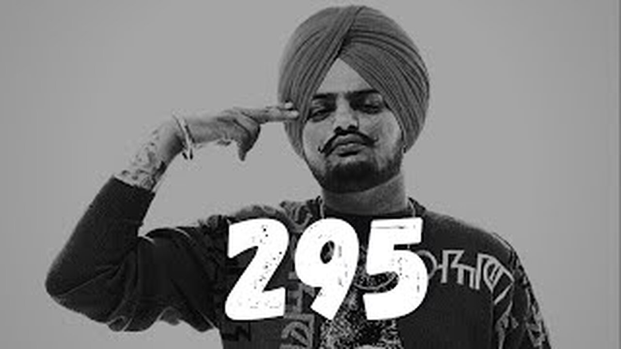 Sidhu mosa Wala song 295