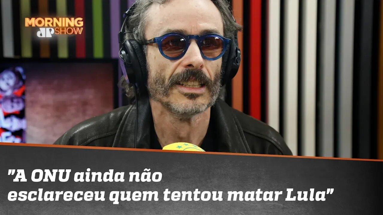 "A ONU ainda não esclareceu quem tentou matar Lula", brinca Fiuza