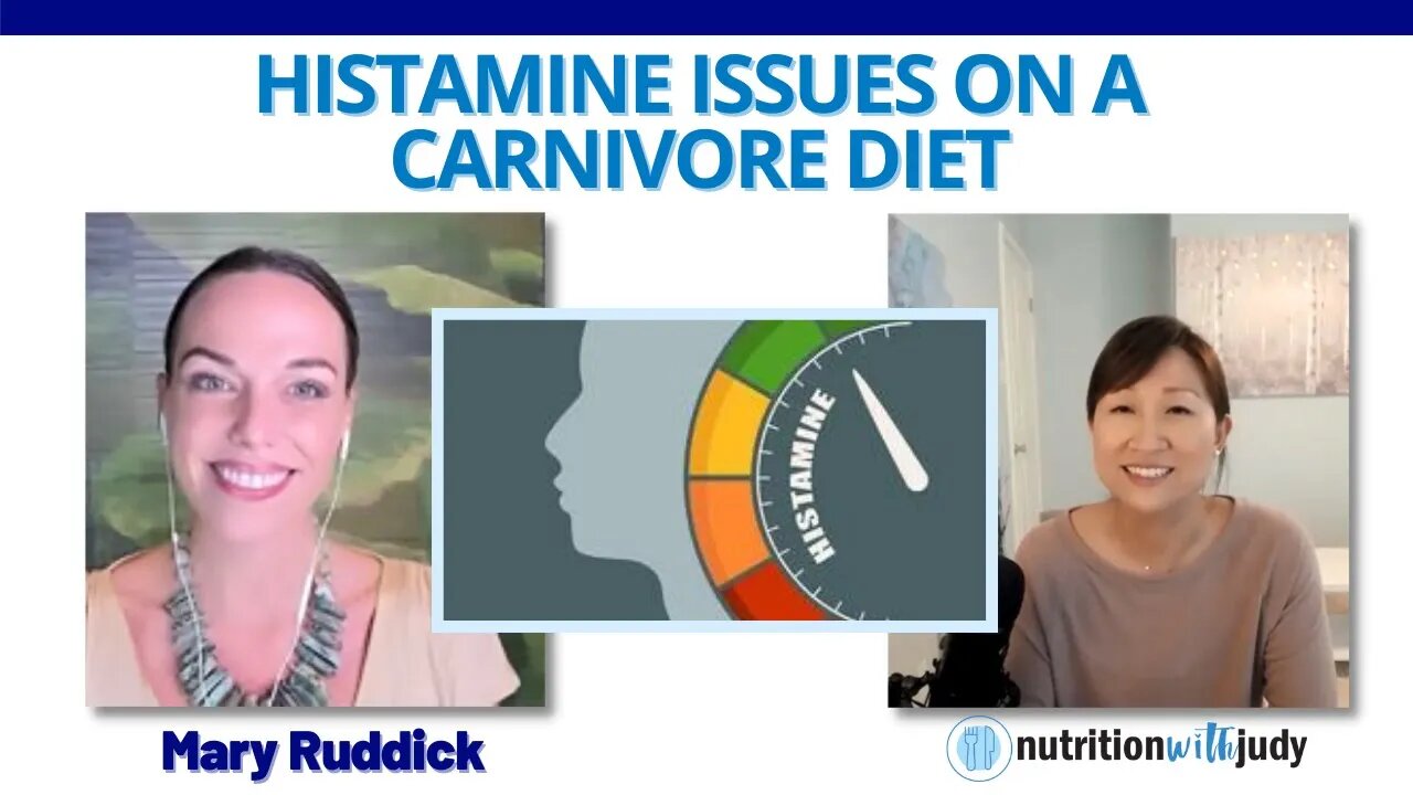 Histamine Issues on a Carnivore Diet - Mary Ruddick