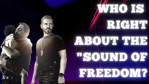 Cutting through the culture war fog around "Sound of Freedom"