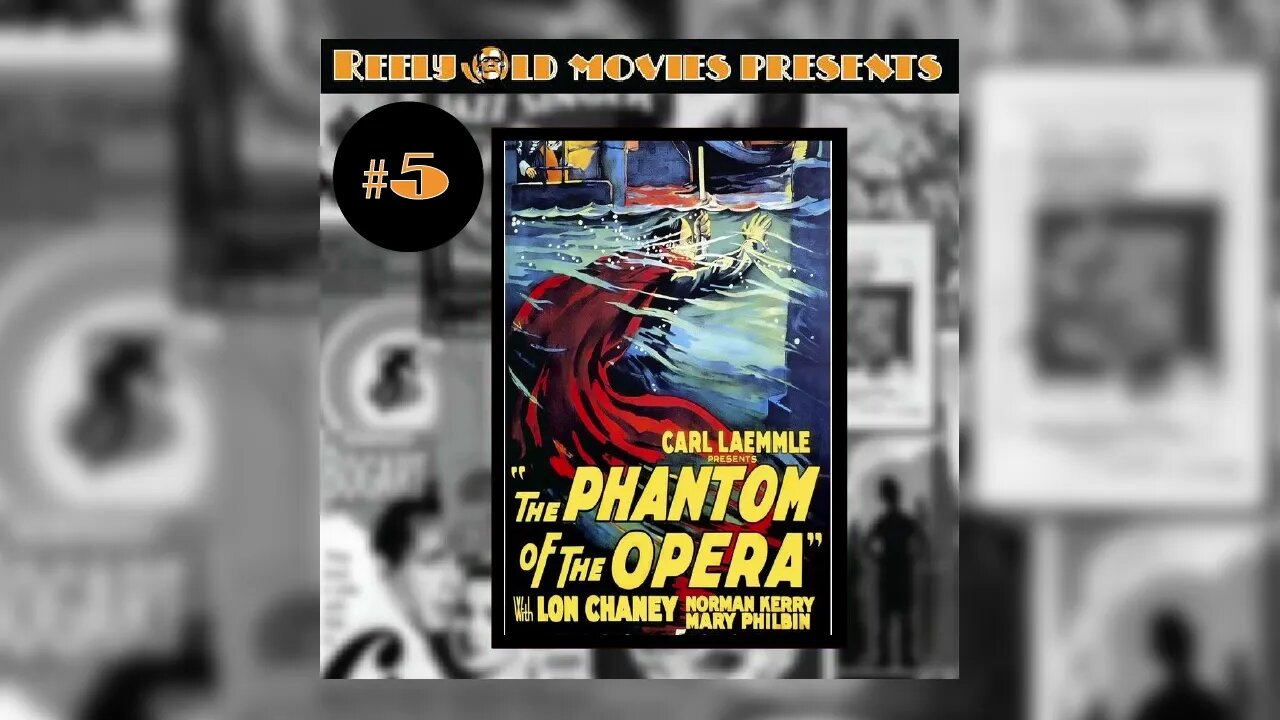 #5 “The Phantom of The Opera(1925)” (10/02/21)