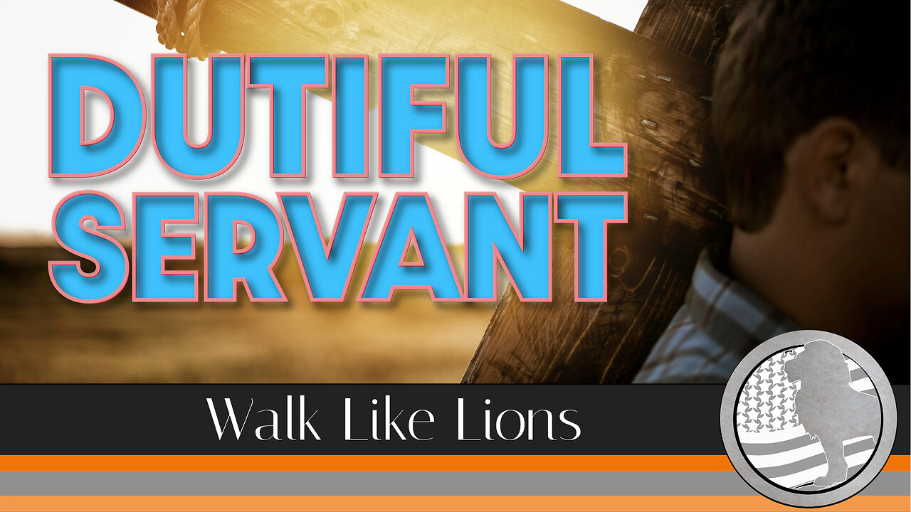 "Dutiful Servant" Walk Like Lions Christian Daily Devotion with Chappy Dec 4, 2023