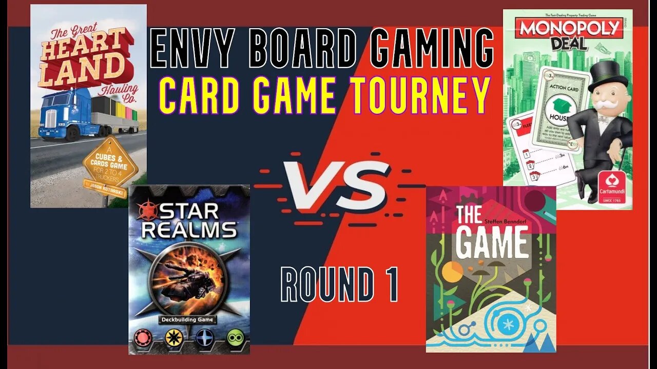 Star Realms VS The Game, The Great Heartland Hauling Co VS Monopoly Deal - Round 1!