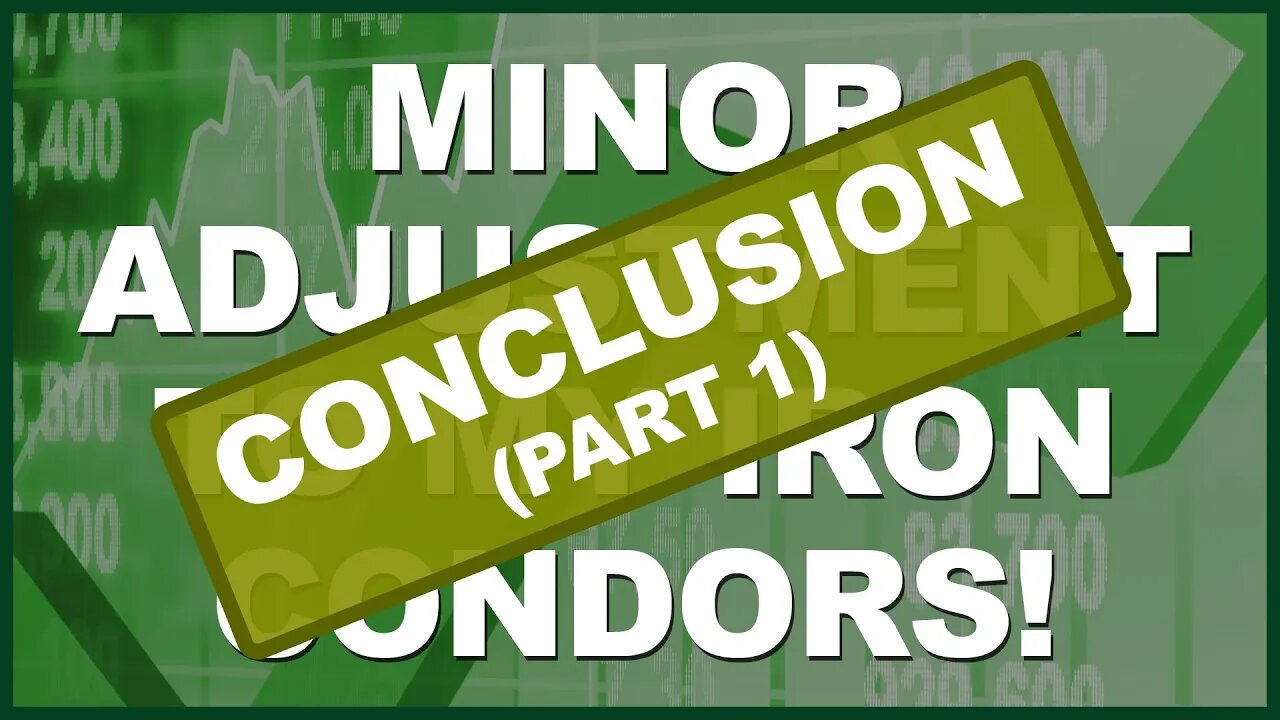 Final Results of the 10-2-7 Iron Condor Strategy (Part 1)! Did This Adjustment Make A Difference?