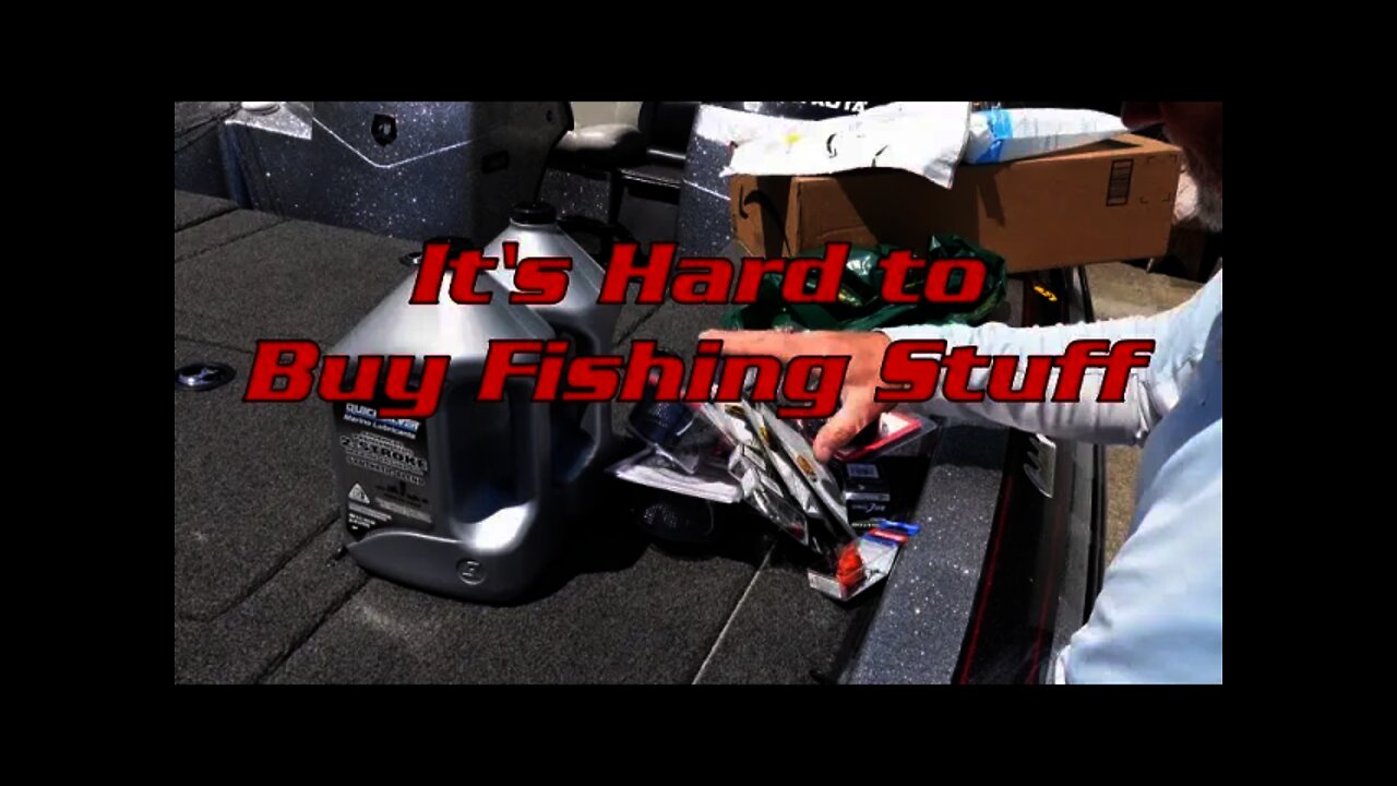 It's Hard To Buy Fishing Stuff