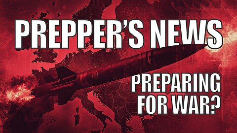 Prepper's News - U.S. Missiles in Russia & Nordic War Prep – What Preppers Need to Know