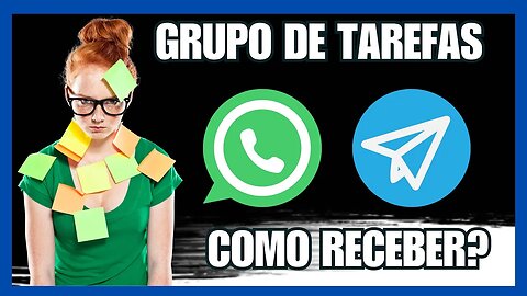 Como receber o meu dinheiro dos "GRUPOS DAS TAREFAS"