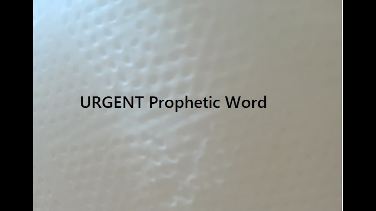 URGENT Prophetic word