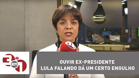 Vera: Ouvir ex-presidente Lula falando dá um certo engulho