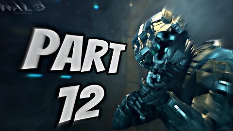 Halo: The Master Chief Collection Gameplay Walkthrough Part 12