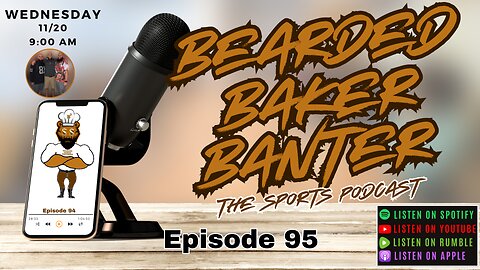 Bearded Baker Banter episode 95 November 20 2024