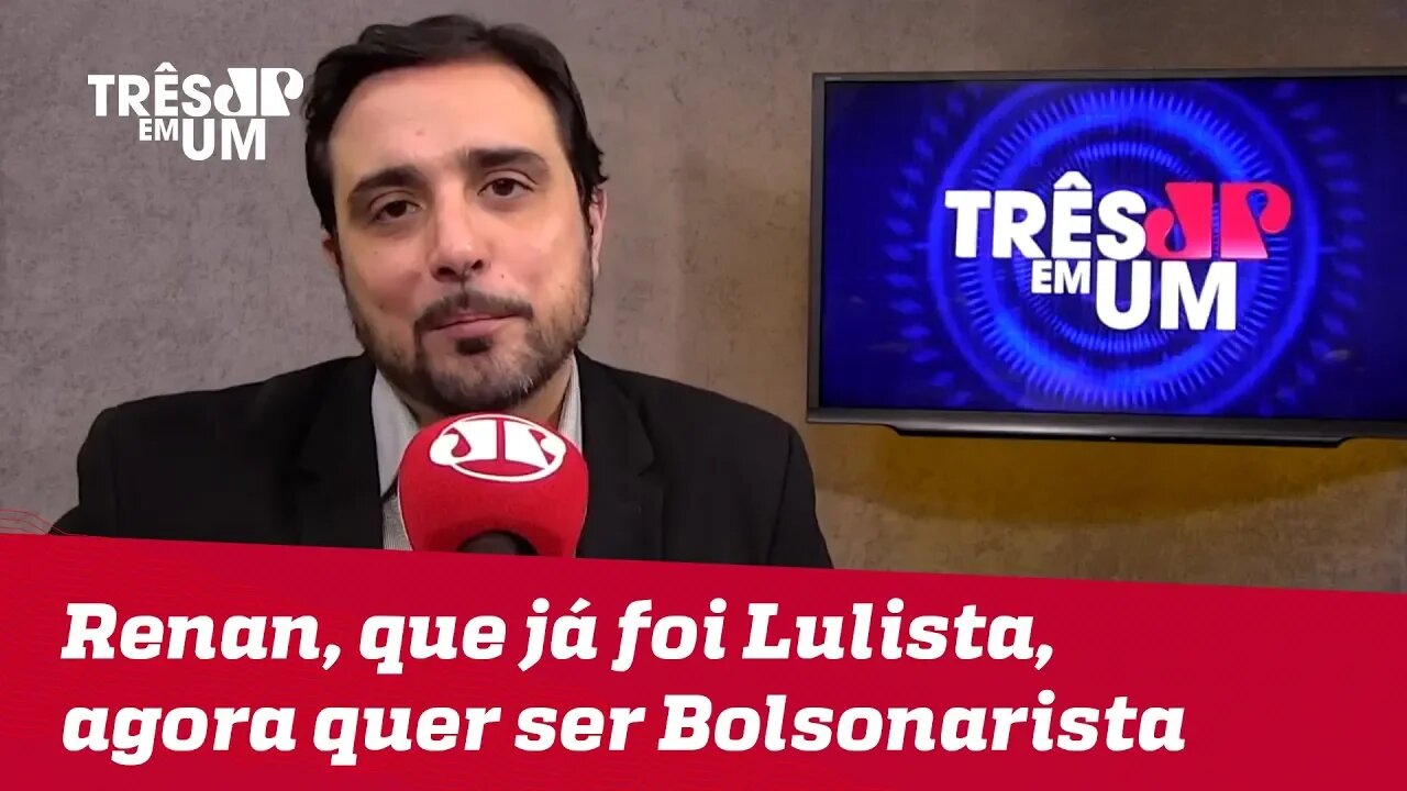 #SilvioNavarro: Renan, que já foi Dilmista, Lulista e Tucano, agora quer ser governo Bolsonaro