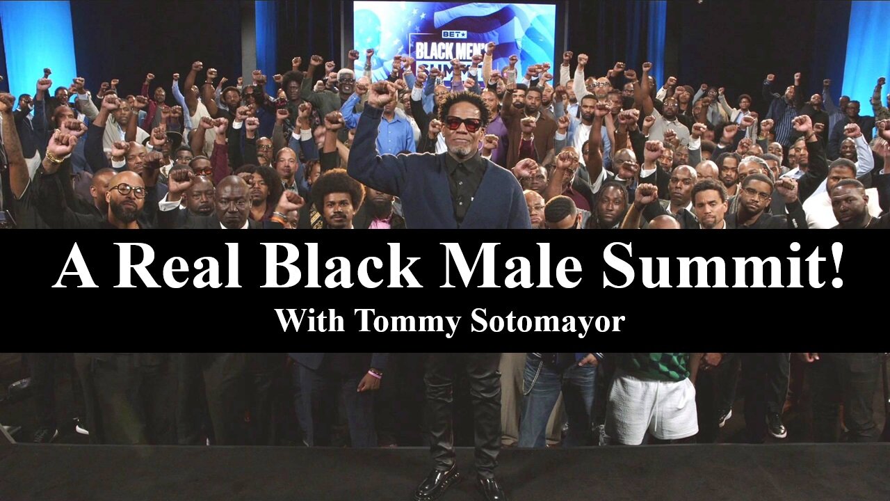 A Real Black Male Summit With Tommy Sotomayor! (Live Twitter Space)