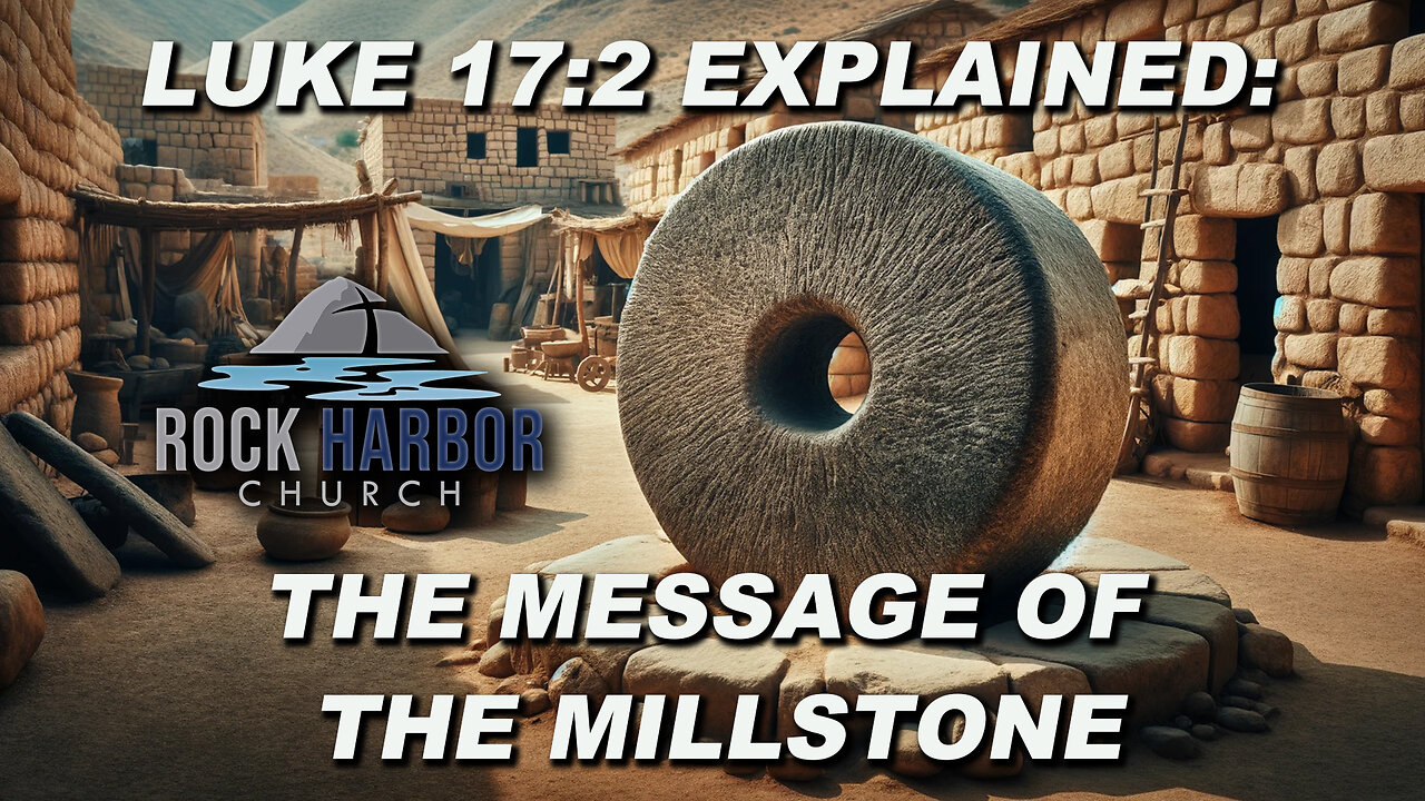 Luke 17:2 Explained: The Message of the Millstone - filmed in Israel