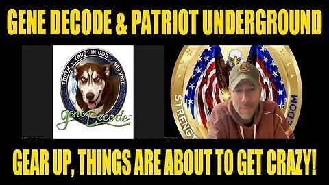 Gene Decode & Patriot Underground Update 11.21.24 - Things Are About to Get Crazy!