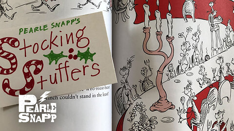 Pearle Snapp's Stocking Stuffers 12.17.24 | Thou Preparest a Table #ascension #grinch #reptilians