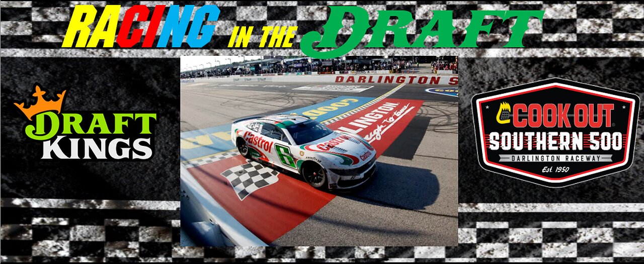 Nascar Cup Race 26 - Darlington F 24 - Draftkings Race Preview