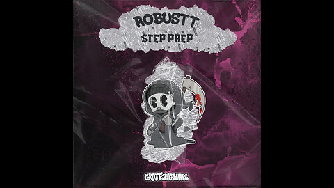 Robustt - Step Prep (Deep Dubstep / UK Garage)