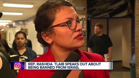 Rep. Rashida Tlaib speaks out about being banned from Israel