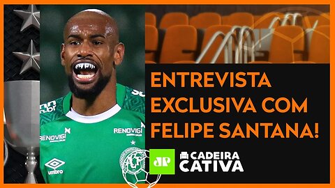 ENTREVISTA COM FELIPE SANTANA, ZAGUEIRO DA CHAPECOENSE | CADEIRA CATIVA