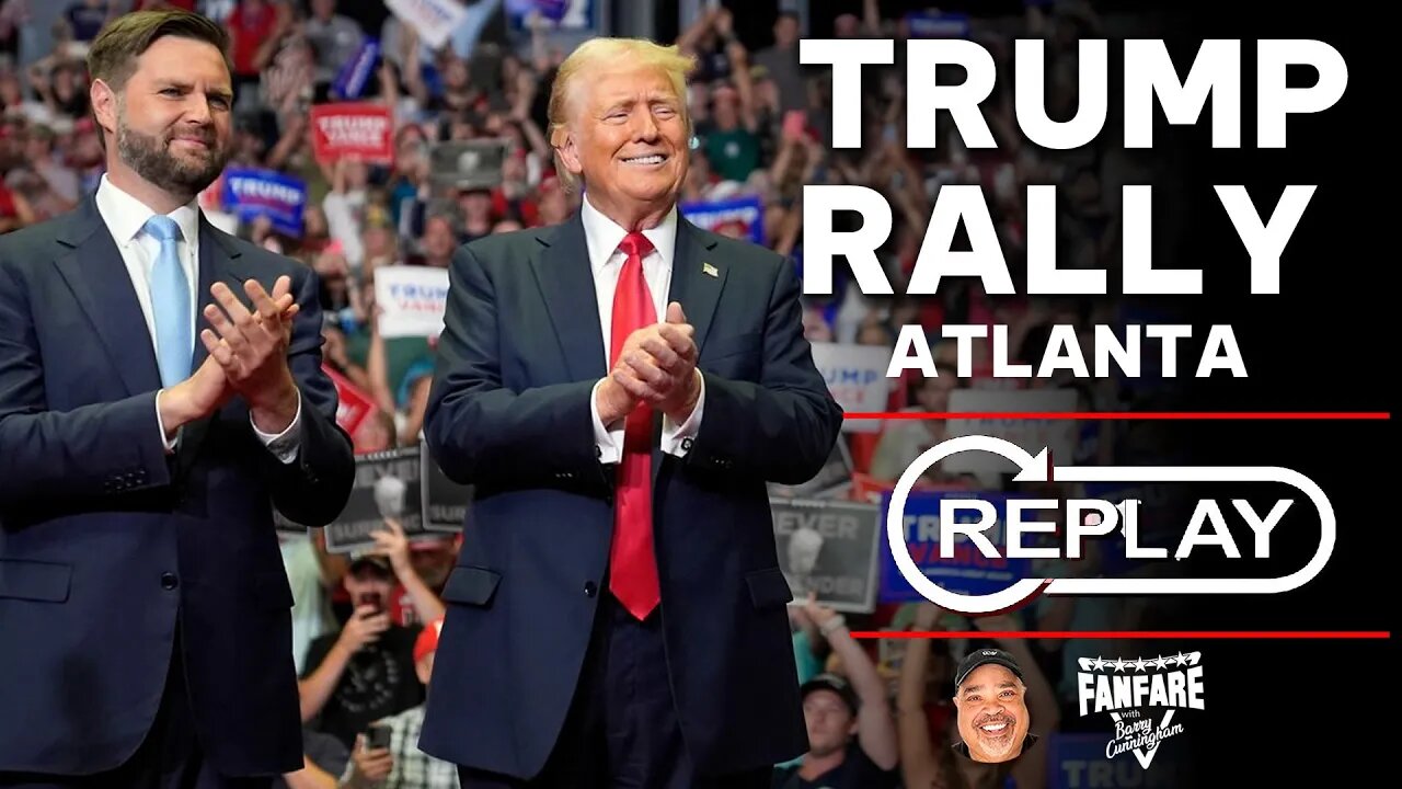 WATCH REPLAY: President Trump Rally with JD Vance in Atlanta, Georgia Ep. 35