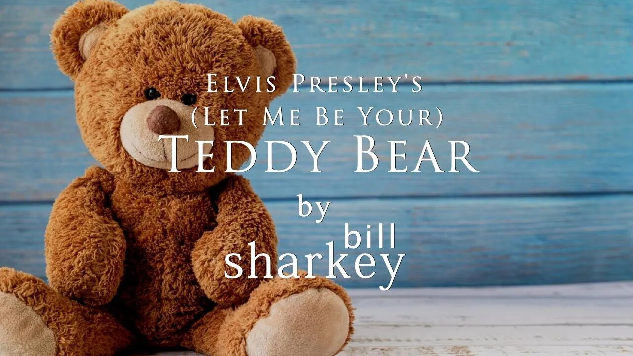 (Let Me Be Your) Teddy Bear - Elvis Presley (cover-live by Bill Sharkey)