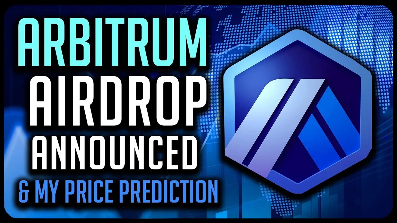 Arbitrum Airdrop Announced & Price Prediction